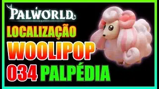 PALWORLD: PALP&Eacute;DIA 034, LOCALIZA&Ccedil;&Atilde;O WOOLIPOP