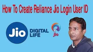 How To Create Reliance Jio Login User ID