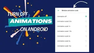 Turn Off Animations on Android @Hackstokes