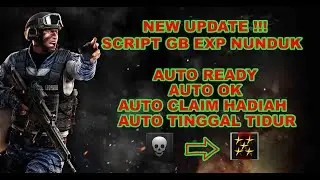 NEW UPDATE SCRIPT GB EXP NUNDUK 1 JOB 1 BUNDIR 2021 | WORK ALL BOMB MISSION | WORK ALL WINDOWS