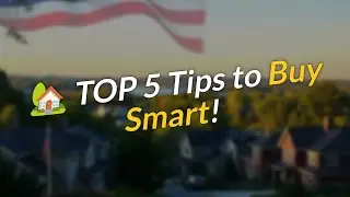 🏡 TOP 5 Tips for a Smart Move & Home Purchase! 🏠