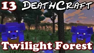 Im Twilight Forest | 13 | Minecraft DeathCraft Tekkit | Riwa