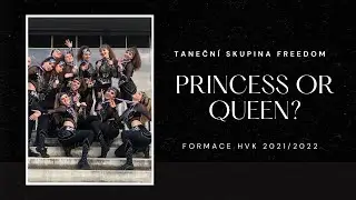 Taneční skupina Freedom - PRINCESS OR QUEEN?