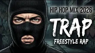 Gangster Trap Mix 2026 | Best Hip Hop & Trap Music 2026 | Music That Make You Feel BADASS
