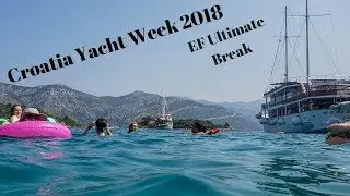 Yacht Week Croatia 2018 - EF Ultimate Break