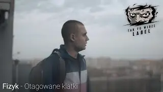 Fizyk  - Otagowane klatki (Prod. NSM Beats)