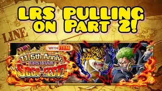 LRS PULLS ON 11.5th Anniversary Sugo-Fest: First Half Part 2! [OPTC]