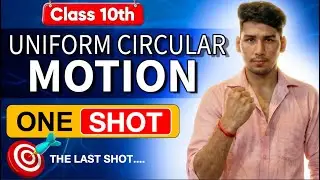Uniform Circular Motion in 1 Shot! 🎯 Class 10 Physics | Complete Concept