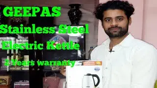 GEEPAS Stainless Steel Electric Kettle || Unboxing And Review With Price. in Hindi