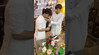 My friend got engaged. 💍🤵&zwj;♂️ #viralvideo #shorts