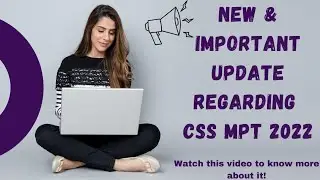 New and Important Update Regarding CSS MPT 2022
