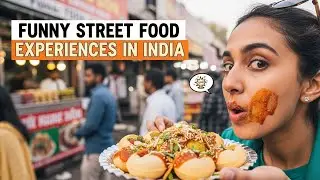 Funny Street Food Experiences in India