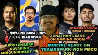 NOVAKING ANNOUNCEMENT LEAKS😂 | DALJIT NOT JOINING IND? | MORTAL REACT ON PMCO | DYNAMO AND JONATHAN