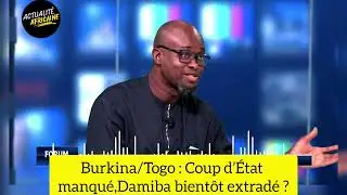 Burkina/Togo : Coup d&rsquo;&Eacute;tat manqu&eacute;, Damiba bient&ocirc;t extrad&eacute;?