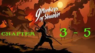 9 Monkeys of Shaolin ★ Walkthrough ⌛ 3 (Chapter 3 - 5)