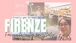 FLORENCE/Firenze (vlog 2) |Solo Italy| Summer 2019 | Du ngoạn một m&igrave;nh ở tuổi 18