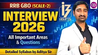 How to Crack RRB GBO Scale 2 Interview 2026? | Important Questions & Strategies by Aditya Sir