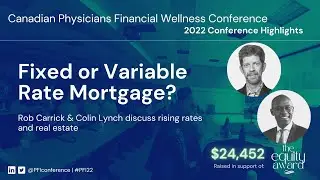 Variable or Fixed Rate Mortgages? Real Estate Investing in Canada (Rob Carrick & Colin Lynch)