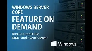 Windows Server Core Feature on Demand