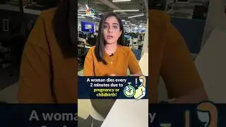 A Woman Dies Every Two Minutes Due To Pregnancy: UN Report #shorts | CNBC-TV18