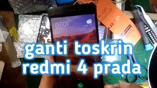 redmi 4 prada ganti toskrin