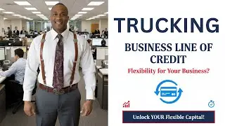 Trucking Business Loan: Owner Operator Lines of Credit & Working Capital - Brian M. Hazel