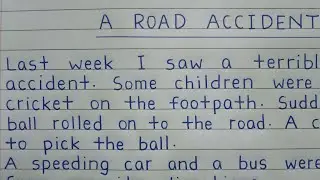 Write a paragraph on A Road Accident | A Road Accident paragraph | A Road Accident essay