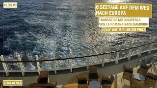 AIDAperla XXL Vlog #9 Transreise: 6 Seetage nach Europa | Neptuntaufe | Alpengl&uuml;hen