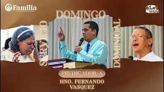 &iexcl;&iexcl;&iexcl;EN VIVO!!! Mensaje del Hrn. Fernando V&aacute;squez Tema: El Trato entre hermanos