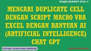 Belajar Macro VBA Excel Dengan Artificial Intetellegence ( AI ) Untuk Mencari Duplicate Cell