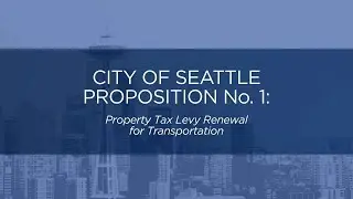 City of Seattle, Proposition 1, Move Seattle Property Tax Levy Renewal for Transportation