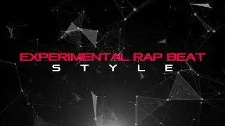 Style  I  Experimental Rap Beat  I  104bpm