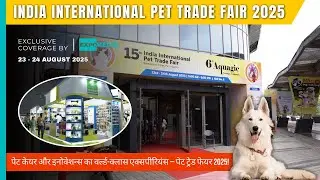 India International Pet Trade Fair 2025 &ndash; Discover the Biggest Pet Expo in India