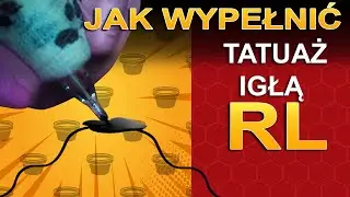 Jak wypełnić tatuaż igłą RL