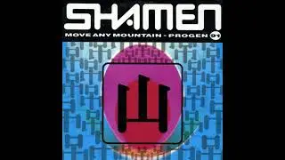 The Shamen &ndash; Move Any Mountain (F2 Mello)