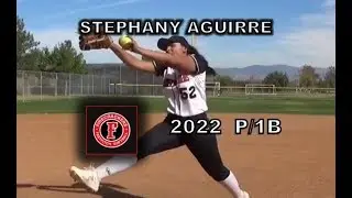 2022 Stephany Aguirre Left Handed Pitcher and First Base Softball Skills Video