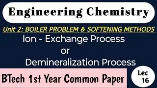 Ion - Exchange Process or Demineralization Process | Engineering Chemistry | RGPV BTech 1st Year 