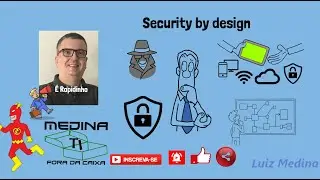 &Eacute; rapidinho - Security by Design