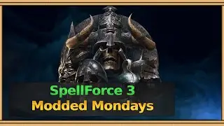 SpellForce 3: Undead Nerfs & New Hero! Modded Multiplayer Games & Casts - Live Stream