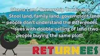Ghana Land Ownership Confusion: Stool land, family land, government land ?