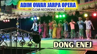 DONG ENEJ ll ADIM OWAR JARPA OPERA-2023 // Singer-Pranati Beshra
