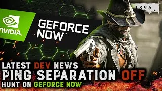 Ping Based Matchmaking Paused, Accidental Crossplay Fixed, and Hunt: Showdown Goes Cloud Gaming