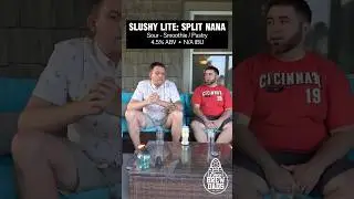 SLUSHY Lite: Split Nana by 450 North Brewing Co | Porch Beers Ep. 25
