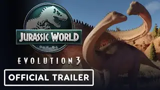 Jurassic World Evolution 3 - Official 'A Global Campaign' Feature Trailer