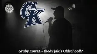 Gruby KowaL - Kiedy jakiś Oldschool!? (Shake it baby) VIDEO