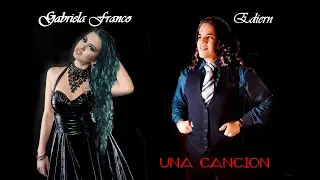 UNA CANCI&Oacute;N / GABRIELA FRANCO & EDIERN