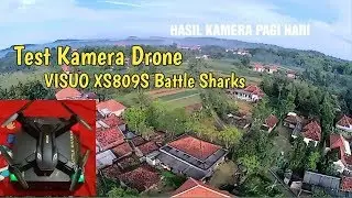 Uji Coba Kamera Drone Visuo XS809S Battle Sharks