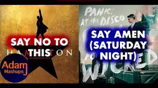 Hamilton vs. Panic! At The Disco [MASHUP] Say Amen To This