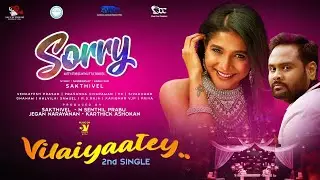 Vilayaatey - 4Sorry |  Sakshi Agarwal | John Vijay | Kali Venkat | Dannie | Riythvika | Prasanna
