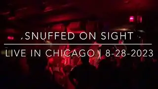 [3XILED LIVE] Snuffed On Sight | Live in Chicago | Cobra Lounge | 8-28-2023